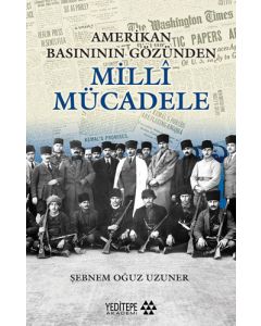 Amerikan Basınının Gözünden Milli Mücadele 