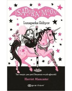 Isadora Moon - Lunaparka Gidiyor 