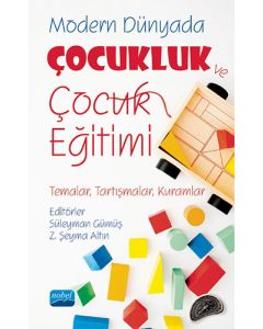 Modern Dünyada Çocukluk ve Çocuk Eğitimi