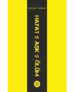 Hayat Aşk Ölüm