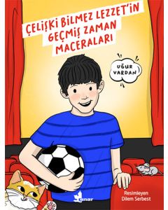 Çelişki Bilmez Lezzet’in Geçmiş Zaman Maceraları