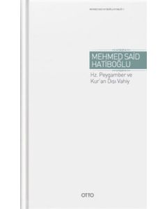 Hz. Peygamber ve Kur'an Dışı Vahiy