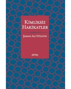 Kimliksiz Hakikatler 