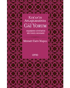 Kur'an'ın Anlaşılmasında Gâî Yorum