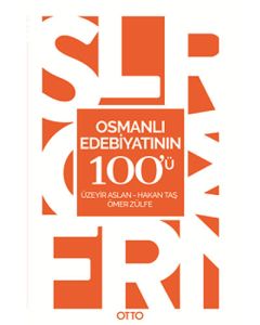 Osmanlı Edebiyatının 100'ü