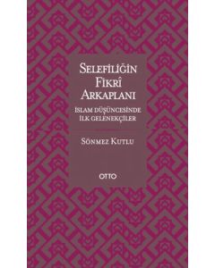 Selefiliğin Fikri Arkaplanı