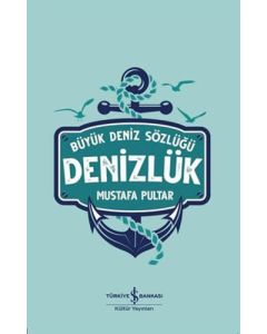 Denizlük - Büyük Deniz Sözlüğü (Ciltli)