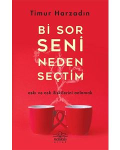 Bi Sor Seni Neden Seçtim