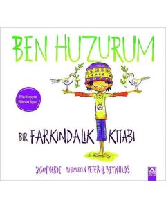 Ben Huzurum - Bir Farkındalık Kitabı