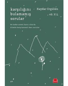 Karşılığını Bulamamış Sorular