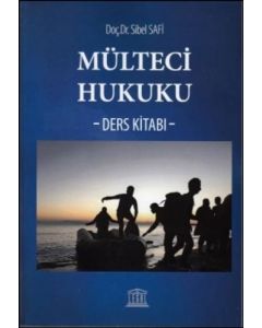 Mülteci Hukuku - Ders Kitabı