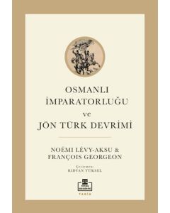 Osmanlı İmparatorluğu ve Jön Türk Devrimi