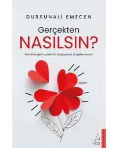 Gerçekten Nasılsın?