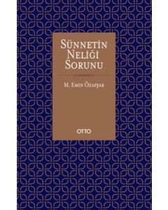 Sünnetin Neliği Sorunu