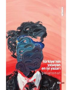 Türkiye'nin Yaşayan En İyi Yazarı