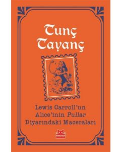 Lewis Carroll'un Alice'inin Pullar Diyarındaki Maceraları