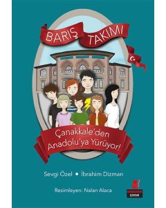 Çanakkale'den Gelibolu'ya Geçiyor! - Barış Takımı