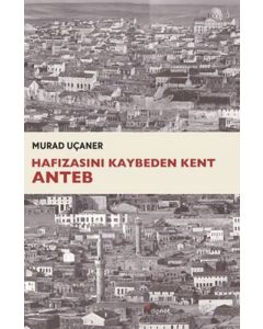 Hafızasını Kaybeden Kent Anteb
