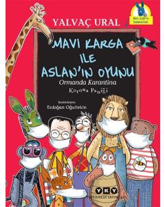 Mavi Karga ile Aslan’ın Oyunu: Ormanda Karantina - Korona Paniği