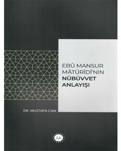 Ebu Mansur Matürudinin Nübüvvet Anlayışı