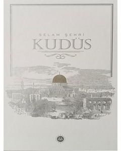 Selam Şehri Kudüs
