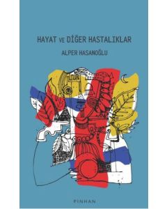 Hayat ve Diğer Hastalıklar
