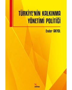 Türkiye’nin Kalkınma Yönetimi Politiği