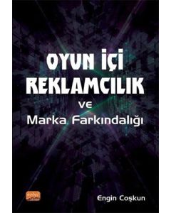 Oyun İçi Reklamcılık ve Marka Farkındalığı