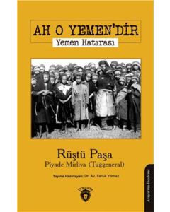 Ah O Yemendir: Yemen Hatırası