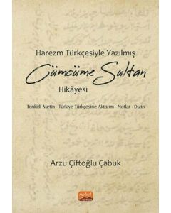 Harezm Türkçesiyle Yazılmış Cümcüme Sultan Hikayesi