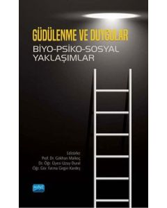 Güdülenme ve Duygular