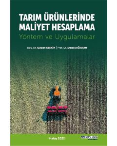 Tarım Ürünlerinde Maliyet Hesaplama Yöntem Ve Uygulamalar