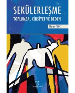 Sekülerleşme - Toplumsal Cinsiyet ve Beden