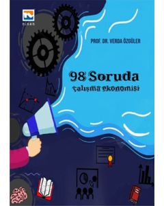 98 Soruda Çalışma Ekonomisi