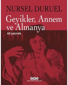 Geyikler, Annem ve Almanya (Ciltli)