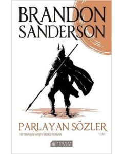 Parlayan Sözler 1. Cilt - Fırtınaışığı Arşivi İkinci Roman