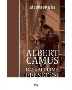 Albert Camus ve Başkaldırma Felsefesi