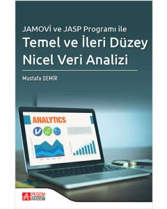 Jamovi ve Jasp Programı ile Temel ve İleri Düzey Nicel Veri Analizi