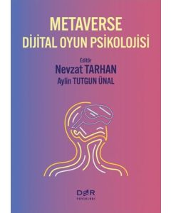 Metaverse Dijital Oyun Psikolojisi