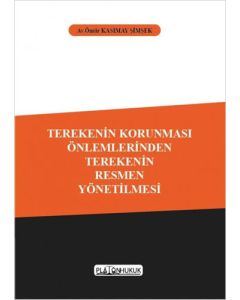 Terekenin Korunması Önlemlerinden Terekenin Resmen Yönetilmesi
