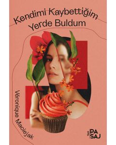 Kendimi Kaybettiğim Yerde Buldum