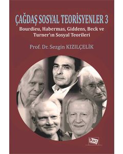 Çağdaş Sosyal Teorisyenler 3