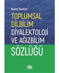 Toplumsal Dilbilim Diyalektoloji ve Ağızbilim Sözlüğü