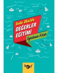 Evde Okulda Değerler Eğitimi - Öğretmen Kitabı