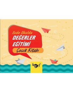 Evde Okulda Değerler Eğitimi - Çocuk Kitabı