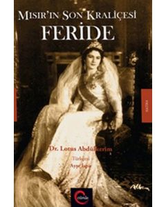 Mısır'ın Son Kraliçesi Feride