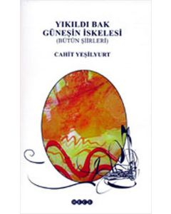 Yıkıldı Bak Güneşin İskelesi