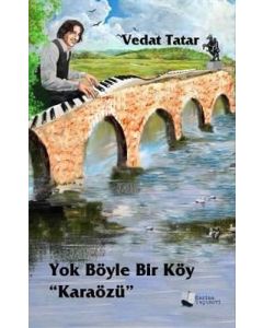 Yok Böyle Bir Köy - Karaözü