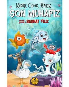 Küçük Cesur Balık - Son Muhafız