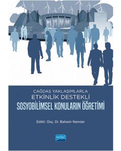 Çağdaş Yaklaşımlarla Etkinlik Destekli Sosyobilimsel Konuların Öğretim